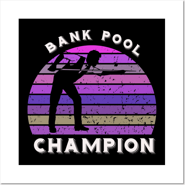 Bank pool champion - retro billiards Wall Art by BB Funny Store